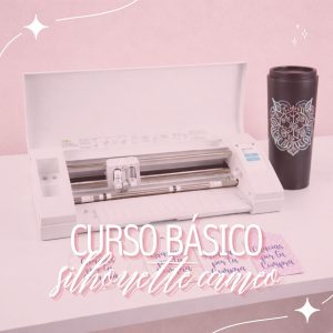 Curso Silhouette Cameo Básico